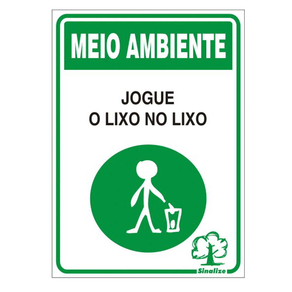 Placa Jogue o Papel Usado no Cesto de Lixo - Refletivas - Sinalizações  Automotivas - Campinas - São Paulo